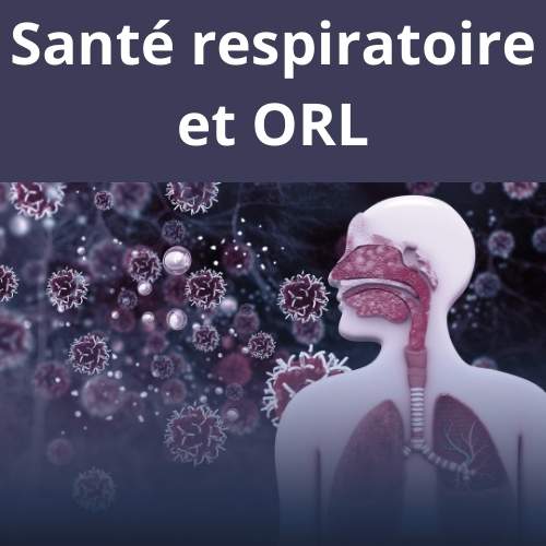 Les compl&eacute;ments alimentaires de la sant&eacute; respiratoire et ORL
